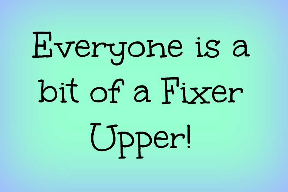 Fixer Upper